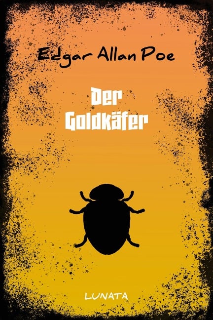 Der Goldkäfer - Edgar Allan Poe