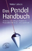 Cover-Bild zum Titel 'Das Pendel-Handbuch' von 'Walter Lübeck'