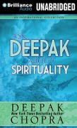 Ask Deepak about Spirituality - Deepak Chopra