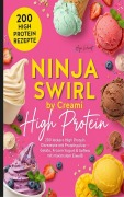 Cover-Bild zum Titel 'Ninja Swirl by Creami High Protein' von 'Anja Weinert'