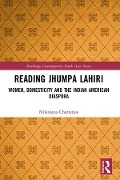 Cover-Bild zum Titel 'Reading Jhumpa Lahiri' von 'Nilanjana Chatterjee'