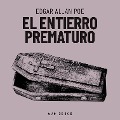 El entierro prematuro - Edgard Allan Poe