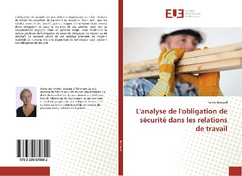 L'analyse de l'obligation de sécurité dans les relations de travail - Fanny Bernard