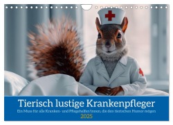 Tierisch lustige Krankenpfleger (Wandkalender 2025 DIN A4 quer), CALVENDO Monatskalender - Peter Rübsamen