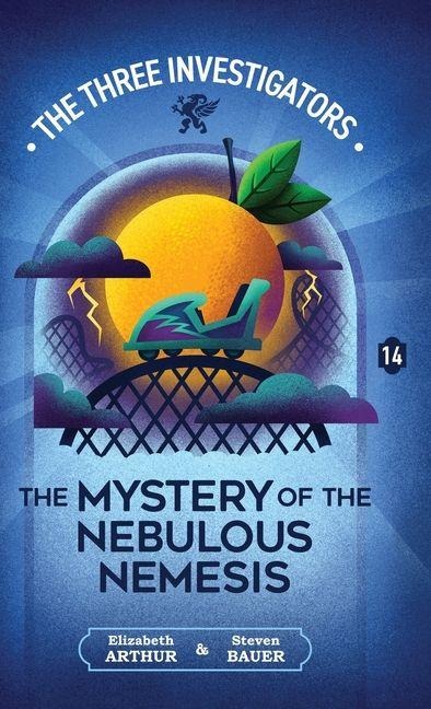 The Mystery of the Nebulous Nemesis - Elizabeth Arthur, Steven Bauer