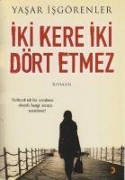 Iki Kere Iki Dört Etmez - Yasar Isgörenler