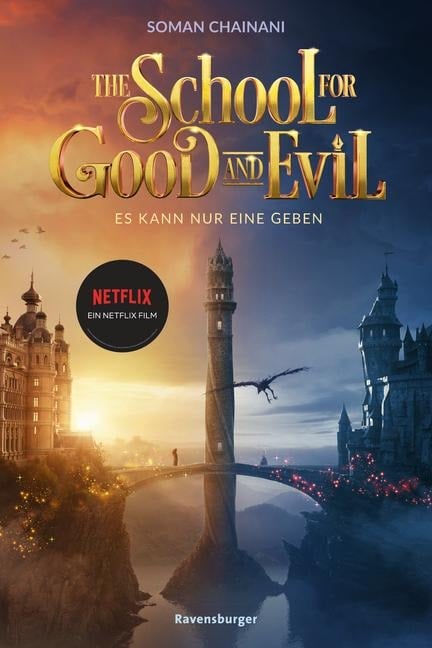 The School for Good and Evil, Band 1: Es kann nur eine geben. Filmausgabe mit Fotos - Soman Chainani