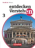 Entdecken und Verstehen 03. Schülerbuch. Realschule und Gesamtschule Hessen - 