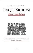 Cover-Bild zum Titel 'Inquisicion Sin Complejos' von 'Jose Carlos Martin de La Hoz'