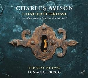 Charles Avison: Concerti gross - Ignacio Prego Tiento Nuovo