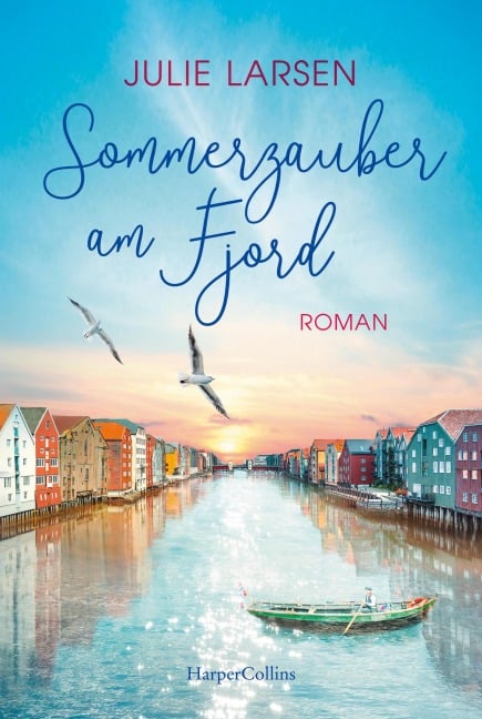 Sommerzauber am Fjord - Julie Larsen