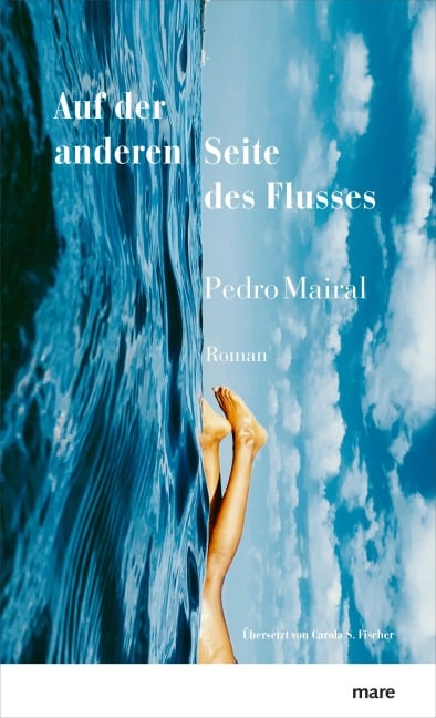 Auf der anderen Seite des Flusses - Pedro Mairal