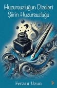 Cover-Bild zum Titel 'Huzursuzlugun Dizeleri Siirin Huzursuzlugu' von 'Ferzan Uzun'
