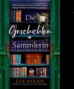 Cover-Bild zum Titel 'Die Geschichtensammlerin' von 'Evie Woods'