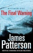 Cover-Bild zum Titel 'The Final Warning: A Maximum Ride Novel' von 'James Patterson'