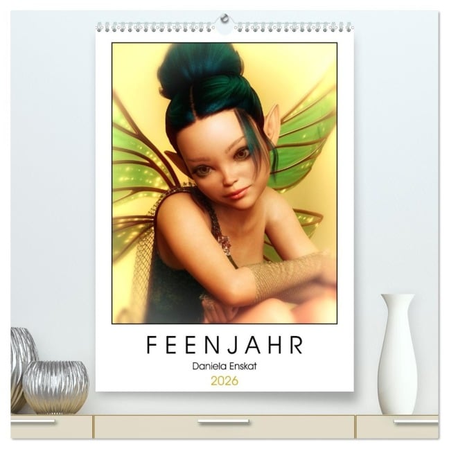 Feenjahr 2026 (hochwertiger Premium Wandkalender 2026 DIN A2 hoch), Kunstdruck in Hochglanz - Daniela Enskat