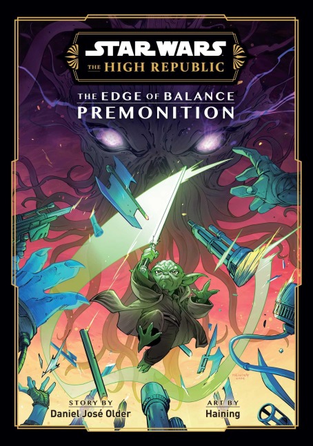 Star Wars: The High Republic: The Edge of Balance--Premonition - Daniel José Older