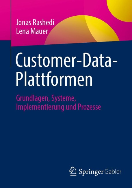 Customer-Data-Plattformen - Lena Mauer, Jonas Rashedi