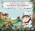 Von Hexen und Zauberei - Hans Christian Andersen, Brüder Grimm, Wilhelm Hauff