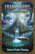 Cover-Bild zum Titel 'Das Land Pantopia: Science Fiction Fantasy' von 'Frank Harris'