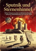 Cover-Bild zum Titel 'Sputnik und Sternenhimmel' von 'Pavel Horák'