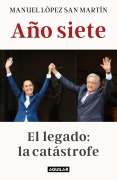 Cover-Bild zum Titel 'Año Siete: El Legado: La Catástrofe / Liberties in Danger' von 'Manuel López San Martín'