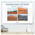 FASZINATION WÜSTEN, Wüsten auf vier Kontinenten (hochwertiger Premium Wandkalender 2025 DIN A2 quer), Kunstdruck in Hochglanz - Ulrich Senff