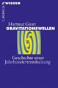 Cover-Bild zum Titel 'Gravitationswellen' von 'Hartmut Grote'