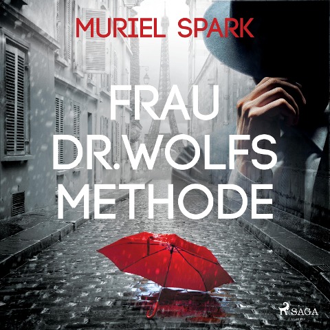 Frau Dr. Wolfs Methode - Muriel Spark