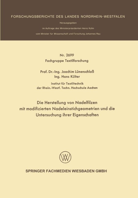 Die Herstellung von Nadelfilzen mit modifizierten Nadeleinstichgeometrien und die Untersuchung ihrer Eigenschaften - Joachim Lünenschloß