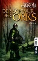 Der Schwur der Orks - Michael Peinkofer