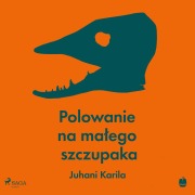 Cover-Bild zum Titel 'Polowanie na ma¿ego szczupaka' von 'Juhani Karila'