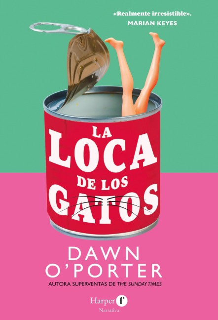 La loca de los gatos - Dawn O'Porter