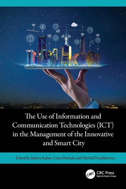 The Use of Information and Communication Technologies (ICT) in the Management of the Innovative and Smart City - 