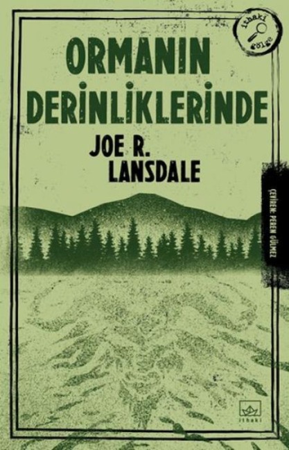 Ormanin Derinliklerinde - Joe R. Lansdale
