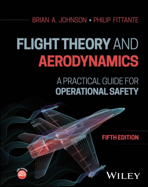 Flight Theory and Aerodynamics - Brian A. Johnson, Philip Fittante