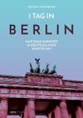 1 Tag in Berlin - Martina Dannheimer