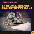 Cover-Bild zum Titel 'Sherlock Holmes: Das getupfte Band' von 'Arthur Conan Doyle'