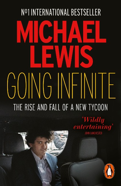 Going Infinite - Michael Lewis