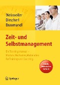 Zeit- und Selbstmanagement - Silke Weisweiler, Isabell Braumandl, Birgit Dirscherl