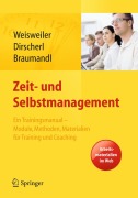 Cover-Bild zum Titel 'Zeit- und Selbstmanagement' von 'Silke Weisweiler, Isabell Braumandl, Birgit Dirscherl'