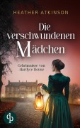 Cover-Bild zum Titel 'Die verschwundenen Mädchen | Ein atmosphärischer Mystery-Krimi im viktorianischen Schottland' von 'Heather Atkinson'