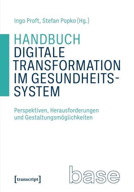 Handbuch Digitale Transformation im Gesundheitssystem - 