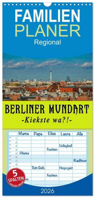 Familienplaner 2026 - Berliner Mundart mit 5 Spalten (Wandkalender, 21 x 45 cm) CALVENDO - Christine Daus
