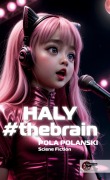 Cover-Bild zum Titel 'HALY#thebrain' von 'Pola Polanski'