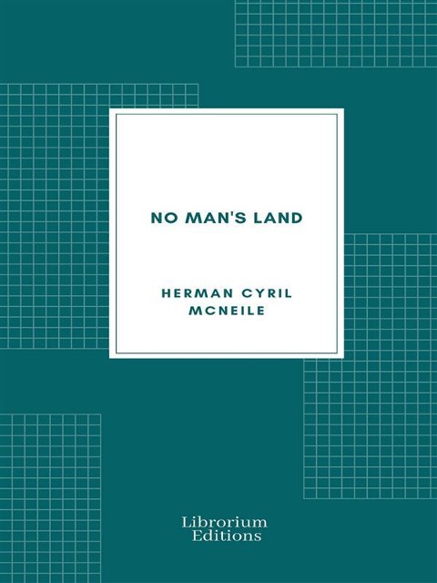 No Man's Land - Herman Cyril Mcneile