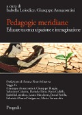 Cover-Bild zum Titel 'Pedagogie meridiane. Educare tra emancipazione e immaginazione' von ''
