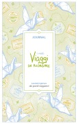 Cover-Bild zum Titel 'I miei viaggi da ricordare. Journal. Lasciati ispirare dai grandi viaggiatori' von 'Angelica Bardi'