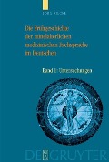Die Frühgeschichte der mittelalterlichen medizinischen Fachsprache im Deutschen - Jörg Riecke