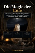 Cover-Bild zum Titel 'Die Magie der Eule' von 'Livia Sommer'
